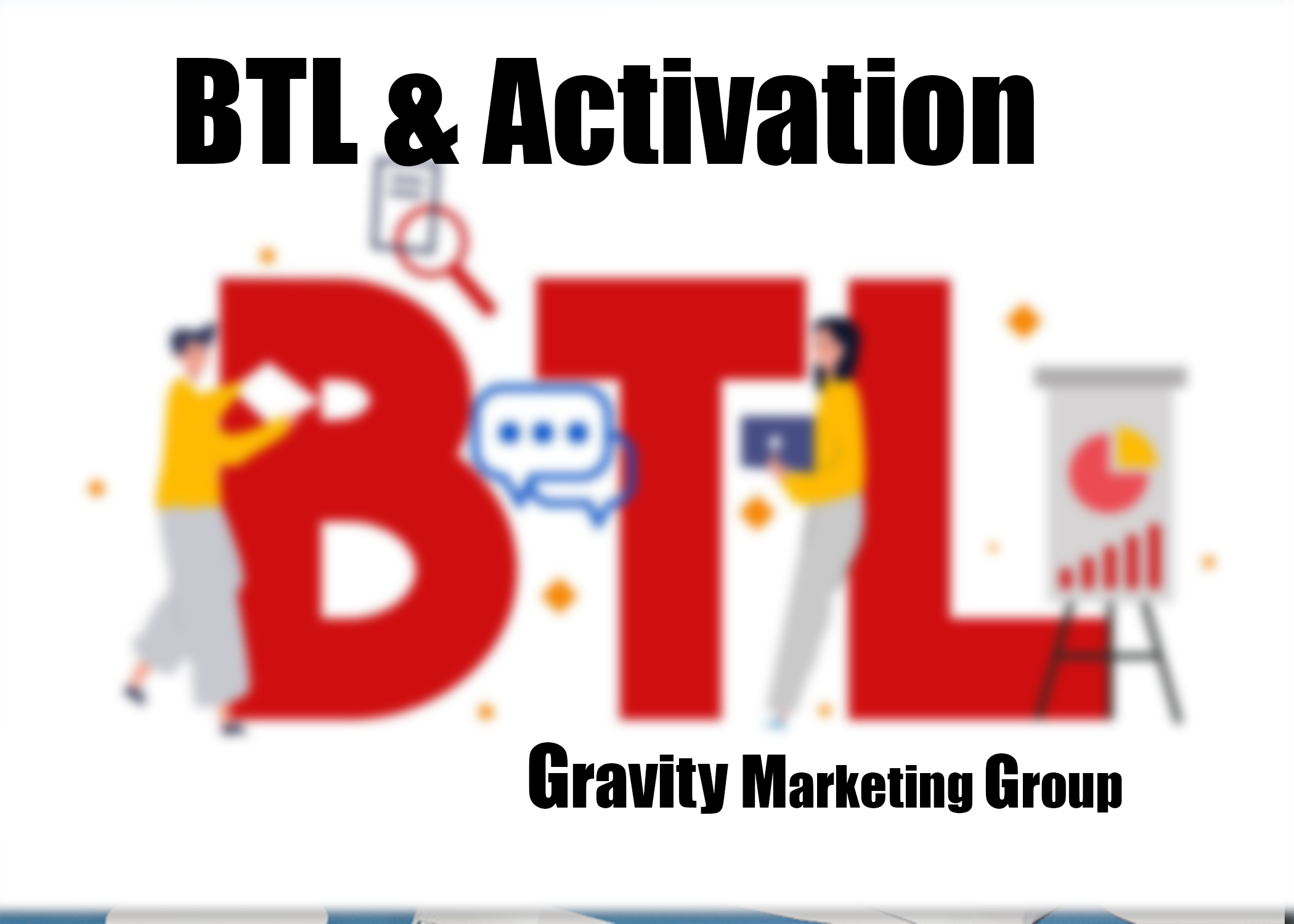 BTL & Activation
